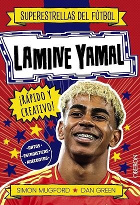 LAMINE YAMAL (SUPERESTRELLAS DEL FÚTBOL) | 9791387775193 | MUGFORD, SIMON | Llibreria Drac - Librería de Olot | Comprar libros en catalán y castellano online