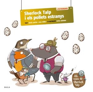 SHERLOCK TALP I ELS POLLETS ESTRANYS | 9788447955718 | ANTÓN, ROCÍO; NÚÑEZ, LOLA | Llibreria Drac - Llibreria d'Olot | Comprar llibres en català i castellà online