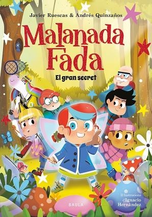 MALANADA FADA. EL GRAN SECRET | 9788447955664 | RUESCAS, JAVIER; QUINZAÑOS, ANDRÉS | Llibreria Drac - Llibreria d'Olot | Comprar llibres en català i castellà online