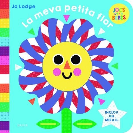 MEVA PETITA FLOR, LA | 9788447954797 | LODGE, JO | Llibreria Drac - Librería de Olot | Comprar libros en catalán y castellano online