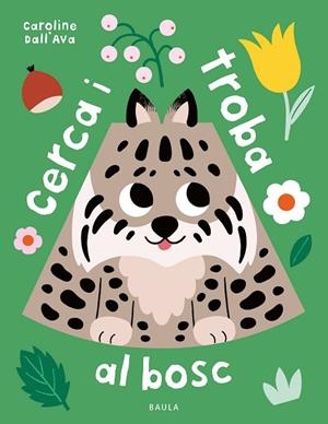 CERCA I TROBA AL BOSC | 9788447954759 | DALL'AVA, CAROLINE | Llibreria Drac - Llibreria d'Olot | Comprar llibres en català i castellà online