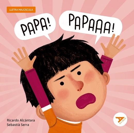 PAPA! PAPA! | 9788447955770 | ALCÁNTARA, RICARDO | Llibreria Drac - Llibreria d'Olot | Comprar llibres en català i castellà online