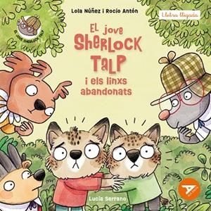 JOVE SHERLOCK TALP I ELS LINXS ABANDONATS, EL | 9788447955855 | ANTÓN, ROCÍO; NÚÑEZ, LOLA | Llibreria Drac - Llibreria d'Olot | Comprar llibres en català i castellà online