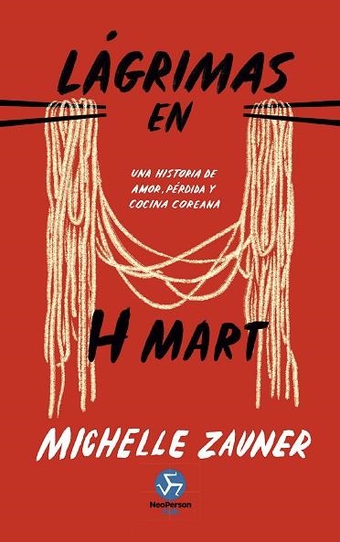 LÁGRIMAS EN H MART | 9788419509611 | ZAUNER, MICHELLE | Llibreria Drac - Librería de Olot | Comprar libros en catalán y castellano online