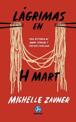 LÁGRIMAS EN H MART | 9788419509611 | ZAUNER, MICHELLE | Llibreria Drac - Llibreria d'Olot | Comprar llibres en català i castellà online