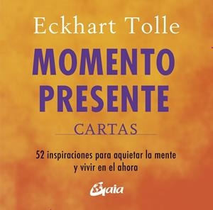 MOMENTO PRESENTE. CARTAS | 9788411082068 | TOLLE, ECKHART | Llibreria Drac - Librería de Olot | Comprar libros en catalán y castellano online