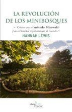 REVOLUCION DE LOS MINIBOSQUES | 9789569727184 | LEWIS, HANNAH LEWIS | Llibreria Drac - Llibreria d'Olot | Comprar llibres en català i castellà online