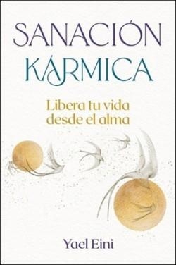 SANACION KARMICA | 9798888504192 | EINI, YAEL | Llibreria Drac - Llibreria d'Olot | Comprar llibres en català i castellà online