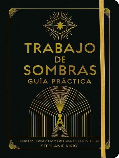 TRABAJO DE SOMBRAS. GUÍA PRÁCTICA | 9788411082020 | KIRBY, STEPHANIE | Llibreria Drac - Llibreria d'Olot | Comprar llibres en català i castellà online