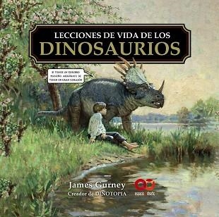 LECCIONES DE VIDA DE LOS DINOSAURIOS | 9788441552210 | GURNEY, JAMES | Llibreria Drac - Llibreria d'Olot | Comprar llibres en català i castellà online