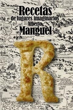 RECETAS DE LUGARES IMAGINARIOS | 9791370091781 | MANGUEL, ALBERTO | Llibreria Drac - Llibreria d'Olot | Comprar llibres en català i castellà online