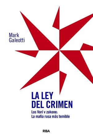LEY DEL CRIMEN, LA | 9788410989030 | GALEOTTI, MARK | Llibreria Drac - Llibreria d'Olot | Comprar llibres en català i castellà online