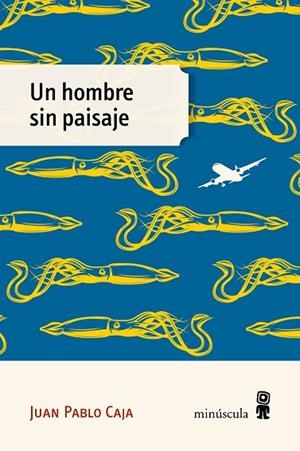 HOMBRE SIN PAISAJE, UN | 9791399004083 | CAJA, JUAN PABLO | Llibreria Drac - Llibreria d'Olot | Comprar llibres en català i castellà online