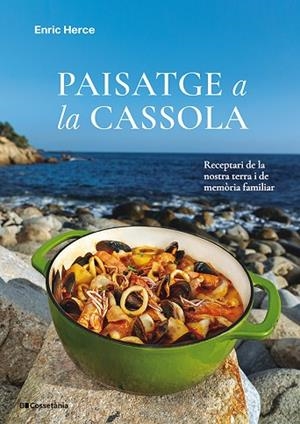 PAISATGE A LA CASSOLA | 9788413565682 | HERCE, ENRIC | Llibreria Drac - Llibreria d'Olot | Comprar llibres en català i castellà online