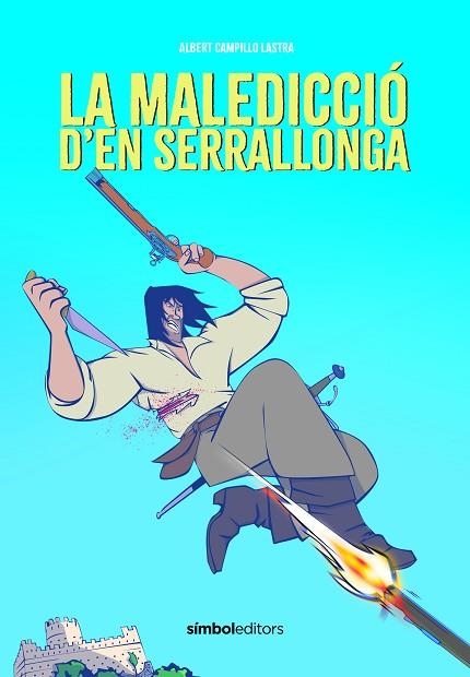 MALEDICCIÓ D'EN SERRALLONGA, LA | 9788418696626 | CAMPILLO, ALBERT | Llibreria Drac - Librería de Olot | Comprar libros en catalán y castellano online