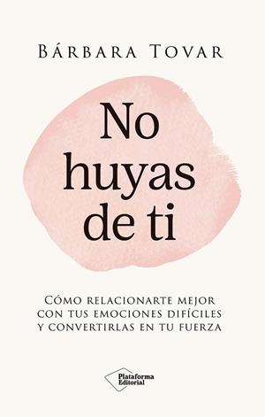 NO HUYAS DE TI | 9791387813932 | TOVAR, BÁRBARA | Llibreria Drac - Llibreria d'Olot | Comprar llibres en català i castellà online