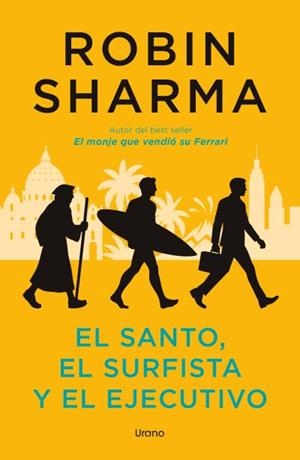 SANTO EL SURFISTA Y EL EJECUTIVO, EL | 9791387662288 | SHARMA, ROBIN | Llibreria Drac - Llibreria d'Olot | Comprar llibres en català i castellà online