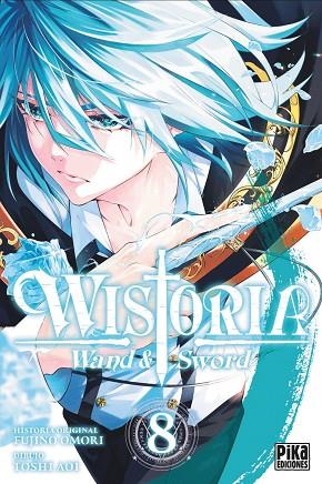 WISTORIA. WAND & SWORD, 8 | 9782811699109 | FUJINO, OMORI | Llibreria Drac - Llibreria d'Olot | Comprar llibres en català i castellà online