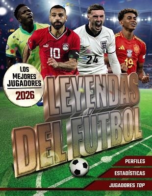 LEYENDAS DEL FÚTBOL. LOS MEJORES JUGADORES 2026 | 9791387775025 | BALLHEIMER, DAVID | Llibreria Drac - Llibreria d'Olot | Comprar llibres en català i castellà online