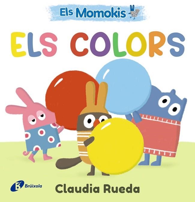 MOMOKIS, ELS. ELS COLORS | 9788413495309 | RUEDA, CLAUDIA | Llibreria Drac - Llibreria d'Olot | Comprar llibres en català i castellà online