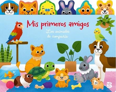 MIS PRIMEROS AMIGOS LOS ANIMALES DE COMPAÑÍA | 9789403244624 | BALLON | Llibreria Drac - Llibreria d'Olot | Comprar llibres en català i castellà online