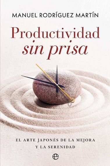 PRODUCTIVIDAD SIN PRISA | 9788410942530 | RODRÍGUEZ MARTÍN, MANUEL | Llibreria Drac - Llibreria d'Olot | Comprar llibres en català i castellà online