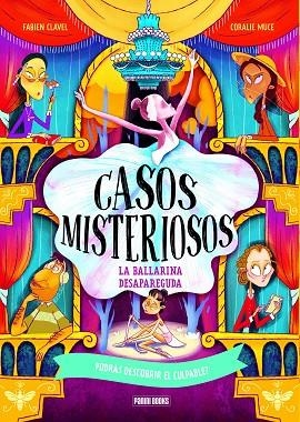BALLARINA DESAPAREGUDA, LA (CASOS MISTERIOSOS) | 9788410517158 | CLAVEL, FABIEN | Llibreria Drac - Llibreria d'Olot | Comprar llibres en català i castellà online