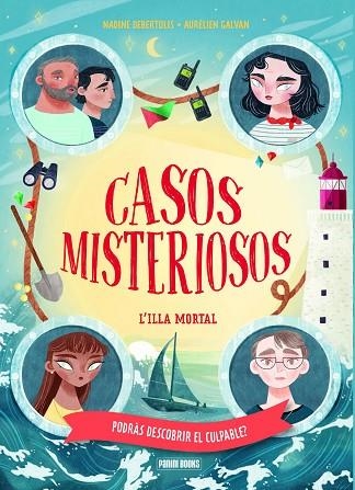 ILLA MORTAL, L' (CASOS MISTERIOSOS) | 9788410517172 | DEBERTOLIS, NADINE; GALVAN, AURÉLIEN | Llibreria Drac - Librería de Olot | Comprar libros en catalán y castellano online
