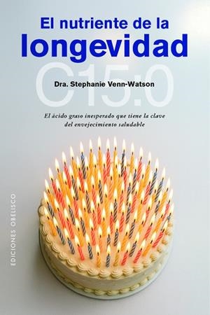 NUTRIENTE DE LA LONGEVIDAD, EL | 9788411723497 | VENN-WATSON, DRA. STEPHANIE | Llibreria Drac - Llibreria d'Olot | Comprar llibres en català i castellà online