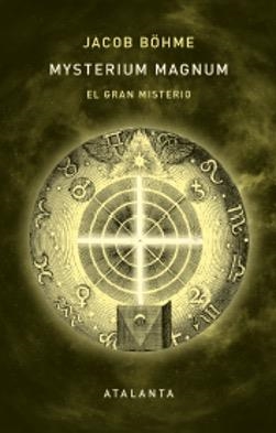 MYSTERIUM MAGNUM. EL GRAN MISTERIO | 9788412842326 | BOHME, JACOB | Llibreria Drac - Llibreria d'Olot | Comprar llibres en català i castellà online