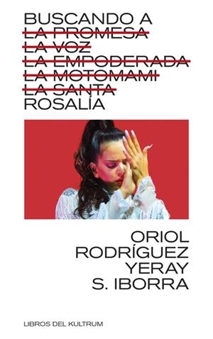 BUSCANDO A ROSALÍA | 9788418404757 | S IBORRA, YERAY; RODRÍGUEZ, ORIOL | Llibreria Drac - Llibreria d'Olot | Comprar llibres en català i castellà online