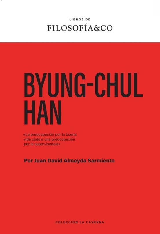 BYUNG-CHUL HAN | 9788410086593 | ALMEYDA SARMIENTO, JUAN DAVID | Llibreria Drac - Llibreria d'Olot | Comprar llibres en català i castellà online