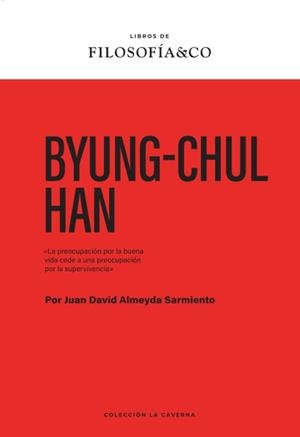 BYUNG-CHUL HAN | 9788410086593 | ALMEYDA SARMIENTO, JUAN DAVID | Llibreria Drac - Llibreria d'Olot | Comprar llibres en català i castellà online