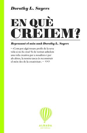 EN QUÈ CREIEM? | 9791399136241 | SAYERS, DOROTHY L. | Llibreria Drac - Llibreria d'Olot | Comprar llibres en català i castellà online