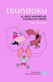 TSUNDOKU | 9788419990846 | RAITO PYM, TAIKI | Llibreria Drac - Llibreria d'Olot | Comprar llibres en català i castellà online