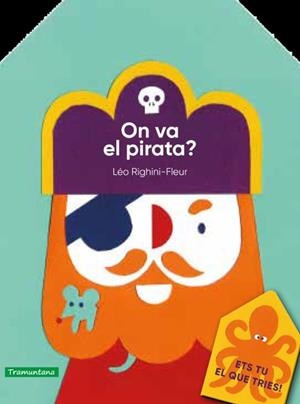 ON VA EL PIRATA? | 9791387884055 | RIGHINI FLEUR, LEO | Llibreria Drac - Llibreria d'Olot | Comprar llibres en català i castellà online