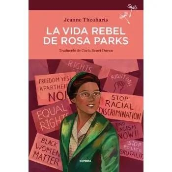VIDA REBEL DE ROSA PARKS, LA (2ªED.) | 9788410198425 | THEOHARIS, JEANNE | Llibreria Drac - Librería de Olot | Comprar libros en catalán y castellano online