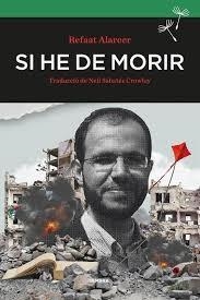 SI HE DE MORIR | 9788410198401 | ALAREER, REFAAT | Llibreria Drac - Librería de Olot | Comprar libros en catalán y castellano online