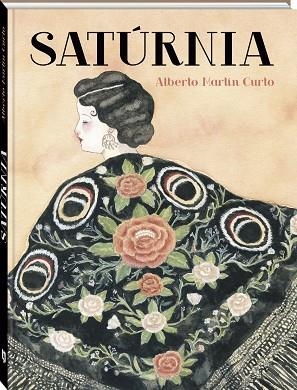 SATÚRNIA | 9788419605313 | MARTÍN CURTO, ALBERTO | Llibreria Drac - Llibreria d'Olot | Comprar llibres en català i castellà online