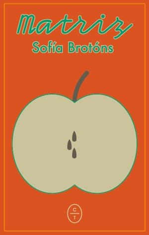 MATRIZ | 9788412991277 | BROTÓNS, SOFÍA | Llibreria Drac - Librería de Olot | Comprar libros en catalán y castellano online