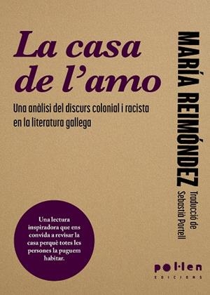 CASA DE L'AMO, LA | 9788410255357 | REIMÓNDEZ, MARÍA | Llibreria Drac - Librería de Olot | Comprar libros en catalán y castellano online