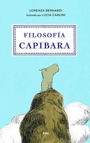 FILOSOFIA CAPIBARA | 9791370310356 | BERNARDI, LORENZA | Llibreria Drac - Llibreria d'Olot | Comprar llibres en català i castellà online