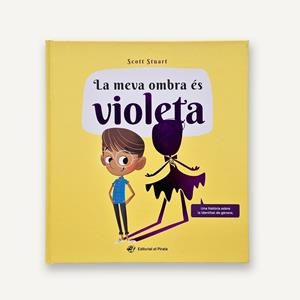MEVA OMBRA ÉS VIOLETA, LA | 9788419912589 | STUART, SCOTT | Llibreria Drac - Librería de Olot | Comprar libros en catalán y castellano online