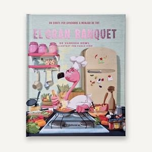 GRAN BANQUET, EL | 9788419912572 | HOWL, VANESSA | Llibreria Drac - Llibreria d'Olot | Comprar llibres en català i castellà online