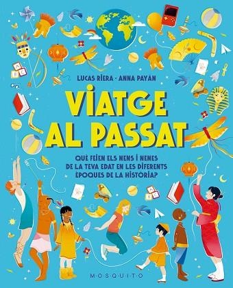 VIATGE AL PASSAT | 9788410417496 | RIERA, LUCAS | Llibreria Drac - Llibreria d'Olot | Comprar llibres en català i castellà online