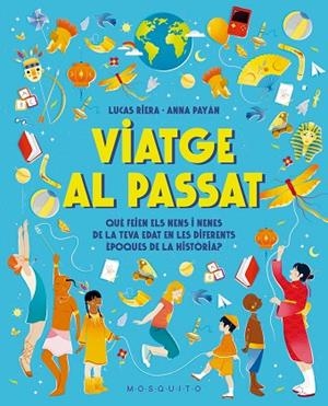VIATGE AL PASSAT | 9788410417496 | RIERA, LUCAS | Llibreria Drac - Llibreria d'Olot | Comprar llibres en català i castellà online