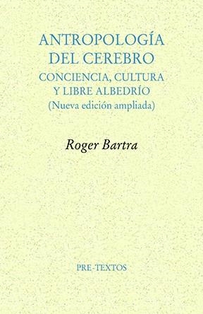 ANTROPOLOGÍA DEL CEREBRO | 9791388054129 | BARTRA, ROGER | Llibreria Drac - Librería de Olot | Comprar libros en catalán y castellano online