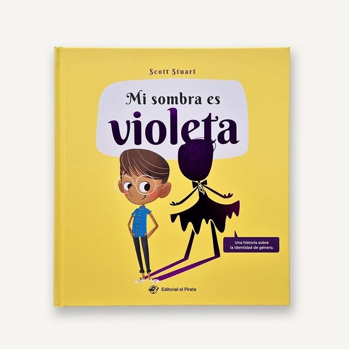 MI SOMBRA ES VIOLETA | 9788419898821 | STUART, SCOTT | Llibreria Drac - Librería de Olot | Comprar libros en catalán y castellano online