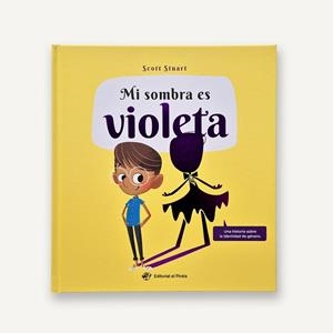 MI SOMBRA ES VIOLETA | 9788419898821 | STUART, SCOTT | Llibreria Drac - Librería de Olot | Comprar libros en catalán y castellano online