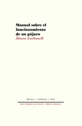 MANUAL SOBRE EL FUNCIONAMIENTO DE UN PÁJARO | 9791388054136 | CARBONELL, ÁLVARO | Llibreria Drac - Llibreria d'Olot | Comprar llibres en català i castellà online